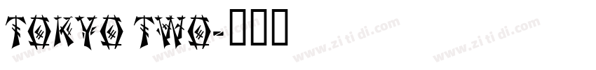 tokyo two字体转换